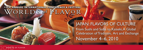 The Worlds of Flavor® International Conference and Festival 2010